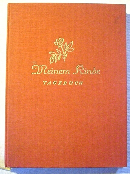 Meinem Kinde - Tagebuch von Julie Lachner (1937)